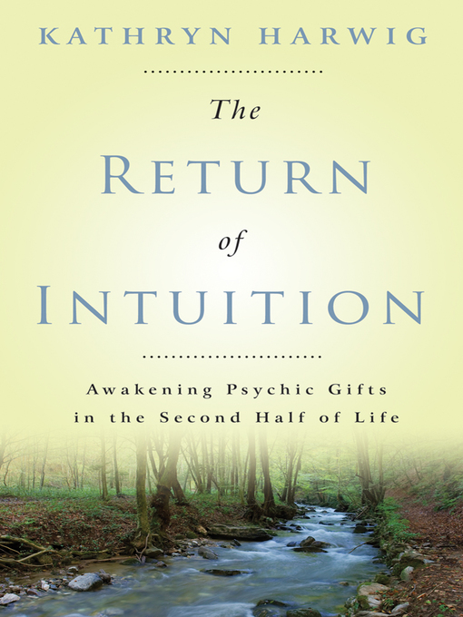 Title details for The Return of Intuition by Kathryn Harwig - Available